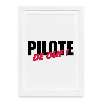 Pilote de ouf ! - Affiche encadrée (27 × 37 cm) - blanc - Devant