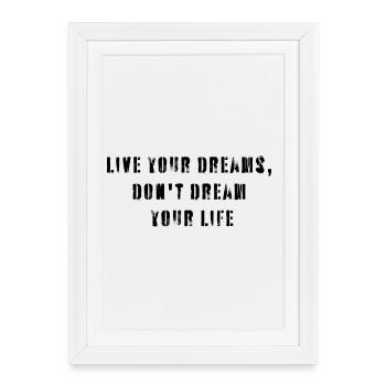 Live your dream - Framed poster (27 × 37 cm) - white - Front