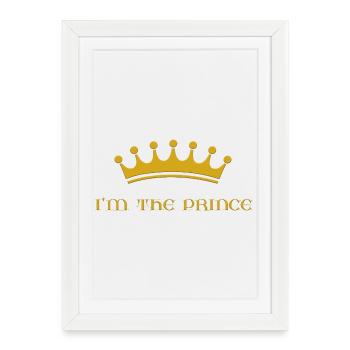 I'm the prince - Framed poster (27 × 37 cm) - white - Front
