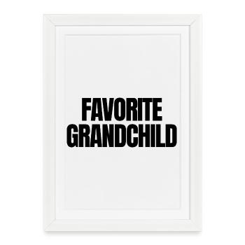 Favorite grandchild - Framed poster (27 × 37 cm) - white - Front
