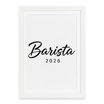Stylish "Barista 2026" lettering - Framed poster (27 × 37 cm) - white - Front