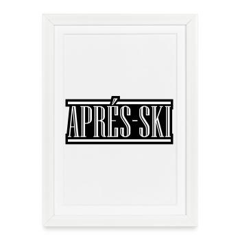 Après-ski - Affiche encadrée (27 × 37 cm) - blanc - Devant