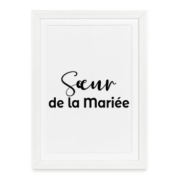 Sœur de la mariée - Affiche encadrée (27 × 37 cm) - blanc - Devant