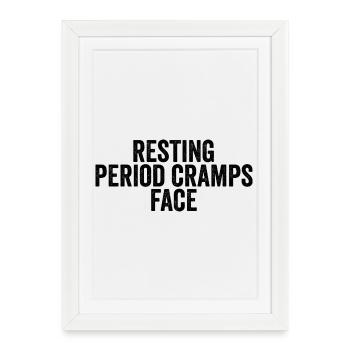 Period pain at rest – funny facial expressions - Framed poster (27 × 37 cm) - white - Front