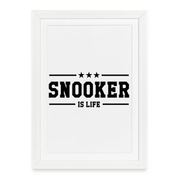 Snooker is life ! - Affiche encadrée (27 × 37 cm) - blanc - Devant