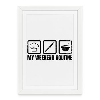 Ma routine du week-end - Affiche encadrée (27 × 37 cm) - blanc - Devant