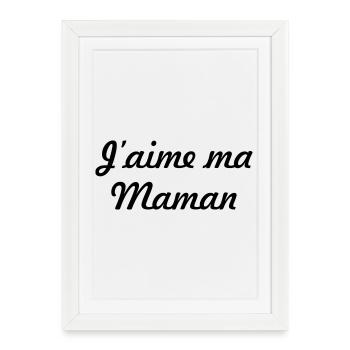J'aime ma maman - Fête des Mères - Affiche encadrée (27 × 37 cm) - blanc - Devant