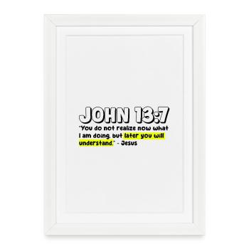 Jean 13:7 | Citation de la Bible - Affiche encadrée (27 × 37 cm) - blanc - Devant