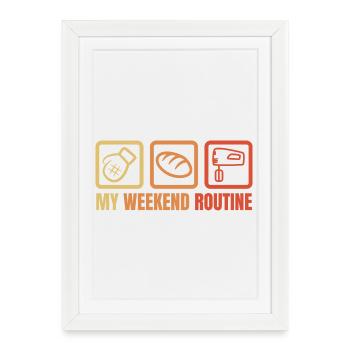 Ma routine du week-end - Affiche encadrée (27 × 37 cm) - blanc - Devant