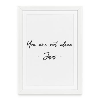 Not alone - God is there - Framed poster (27 × 37 cm) - white - Front