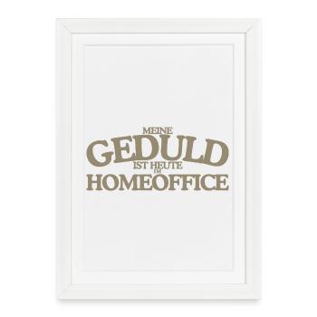  Meine Geduld ist heute im Homeoffice Retro - Gerahmtes Poster (27 × 37 cm) - Weiß - Vorne