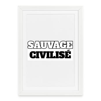 CIVILIZED WILD - Black Humor - Framed poster (27 × 37 cm) - white - Front