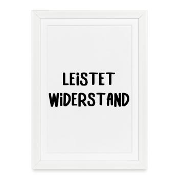 Leistet_wiederstand - Framed poster (27 × 37 cm) - white - Front