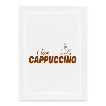 J’ADORE LE CAPPUCCINO - Affiche encadrée (27 × 37 cm) - blanc - Devant