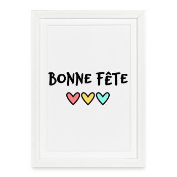 BONNE FÊTE. FÊTE DES MÈRES. FÊTE DES PÈRES. FÊTE - Affiche encadrée (27 × 37 cm) - blanc - Devant