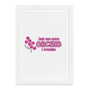 Encore une orchidée, je te le promets – l’art floral - Affiche encadrée (27 × 37 cm) - blanc - Devant