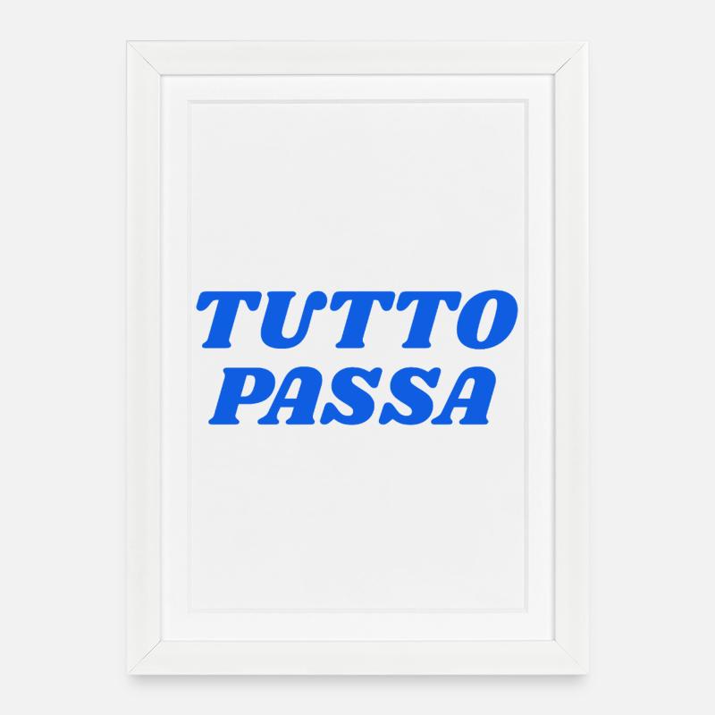 tutto passa - Framed poster (27 × 37 cm) - white
