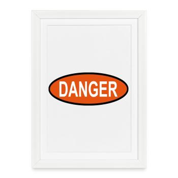 danger - Affiche encadrée (27 × 37 cm) - blanc - Devant
