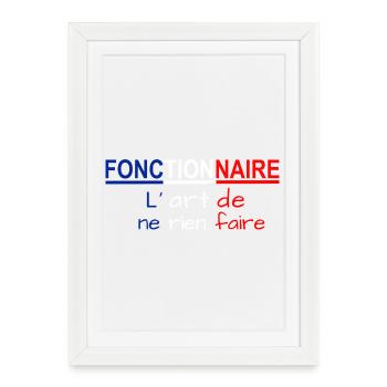 t_fonctionnaire2 - Affiche encadrée (27 × 37 cm) - blanc - Devant