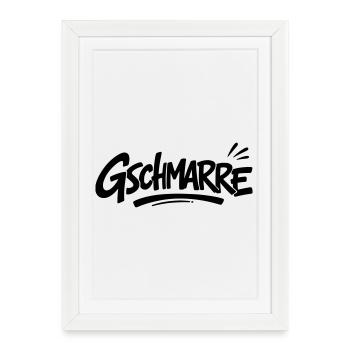 Gschmarre - Gerahmtes Poster (27 × 37 cm) - Weiß - Vorne