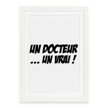 Un docteur un vrai humour profession médicale - Affiche encadrée (27 × 37 cm) - blanc - Devant