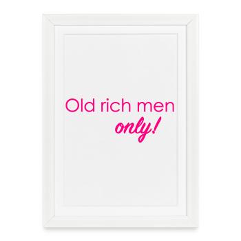 Seulement les vieux riches ! - Affiche encadrée (27 × 37 cm) - blanc - Devant