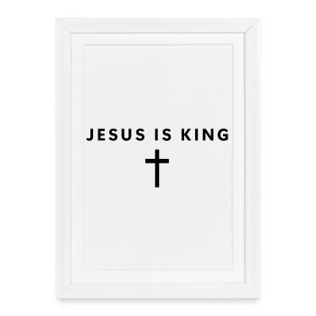 Jesus is King – Minimalist Faith – Jesus - Framed poster (27 × 37 cm) - white - Front