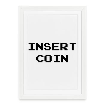 Insert Coin / Geek / Gaming / Gamer / Gamer / Game - Affiche encadrée (27 × 37 cm) - blanc - Devant