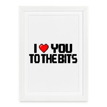 I love you to the bits - Framed poster (27 × 37 cm) - white - Front