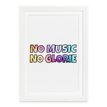 No music, no glory. For music lover * - Framed poster (27 × 37 cm) - white - Front