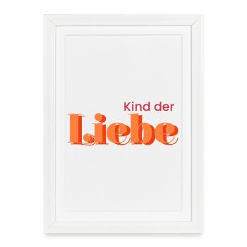 Kind der Liebe - Gerahmtes Poster (27 × 37 cm) - Weiß - Vorne
