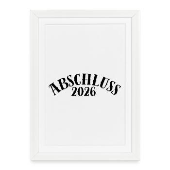 Abschluss 2026 - Gerahmtes Poster (27 × 37 cm) - Weiß - Vorne