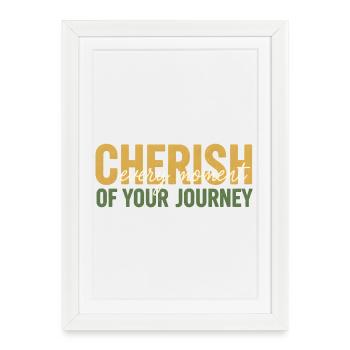 Chérissez chaque instant de votre parcours Typographie - Affiche encadrée (27 × 37 cm) - blanc - Devant