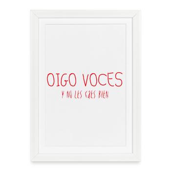 J’entends des voix, et elles ne t’aiment pas - Affiche encadrée (27 × 37 cm) - blanc - Devant