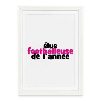 Footballeuse de l'Année : La Reine des Terrains - Affiche encadrée (27 × 37 cm) - blanc - Devant