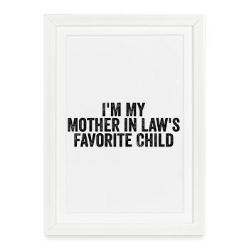 Enfant Préféré de ma Belle-Mère - Humour Famille - Affiche encadrée (27 × 37 cm) - blanc - Devant
