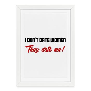 They are dating me! - Framed poster (27 × 37 cm) - white - Front