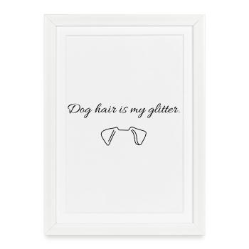 Drôle de dicton pour tous les propriétaires de chiens - Affiche encadrée (27 × 37 cm) - blanc - Devant