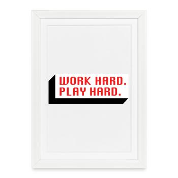 Work Hard. Play Hard. (Rot) - Gerahmtes Poster (27 × 37 cm) - Weiß - Vorne
