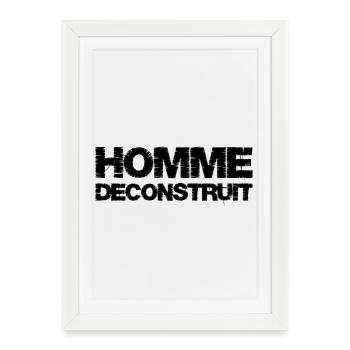 Homme déconstruit - Affiche encadrée (27 × 37 cm) - blanc - Devant