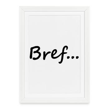Brief - Framed poster (27 × 37 cm) - white - Front