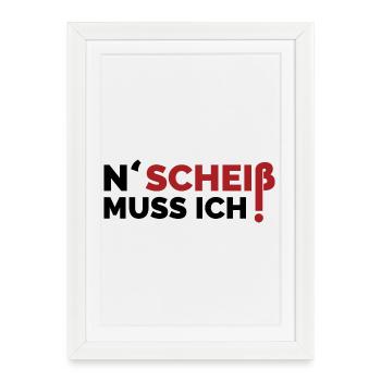 n scheiß muss ich lustige sprüche relax symbol - Gerahmtes Poster (27 × 37 cm) - Weiß - Vorne