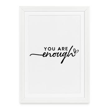 You Are Enough – Self-Love & Motivation - Framed poster (27 × 37 cm) - white - Front