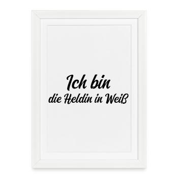 Je suis l’héroïne en blanc - Affiche encadrée (27 × 37 cm) - blanc - Devant
