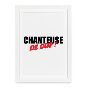 Chanteuse de ouf ! – talent fou voix scène énergie - Affiche encadrée (27 × 37 cm) - blanc - Devant