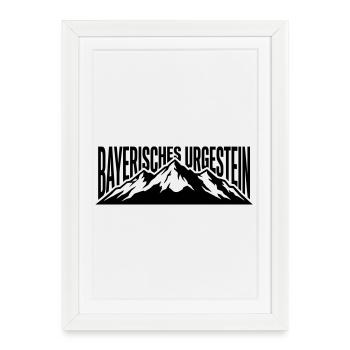 Bayrisches Urgestein - Gerahmtes Poster (27 × 37 cm) - Weiß - Vorne