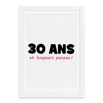 30 ans et toujours puceau ! - Affiche encadrée (27 × 37 cm) - blanc - Devant