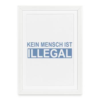 No human being is illegal - Framed poster (27 × 37 cm) - white - Front