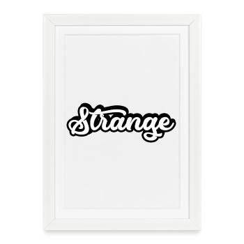 étrange étrange étrange étranger différent - Affiche encadrée (27 × 37 cm) - blanc - Devant