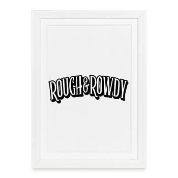 rugueux et tapageur - Affiche encadrée (27 × 37 cm) - blanc - Devant
